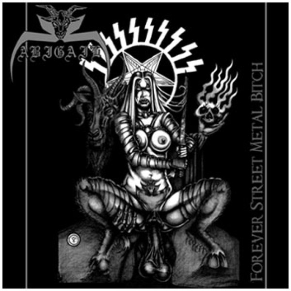ABIGAIL - forever street metal bitch  CD